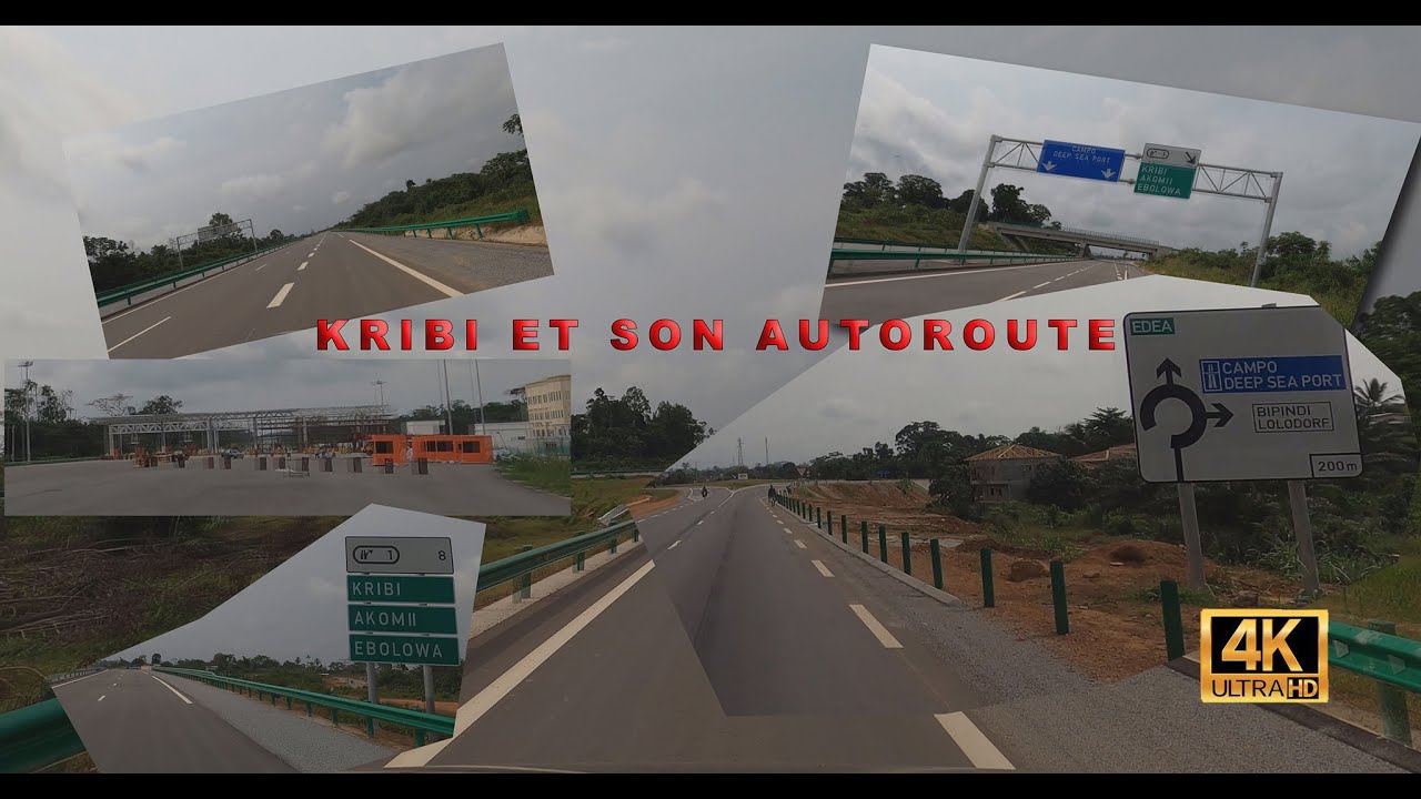 CAMEROUN KRIBI LA NOUVELLE AUTOROUTE FÉVRIER 2022 4K