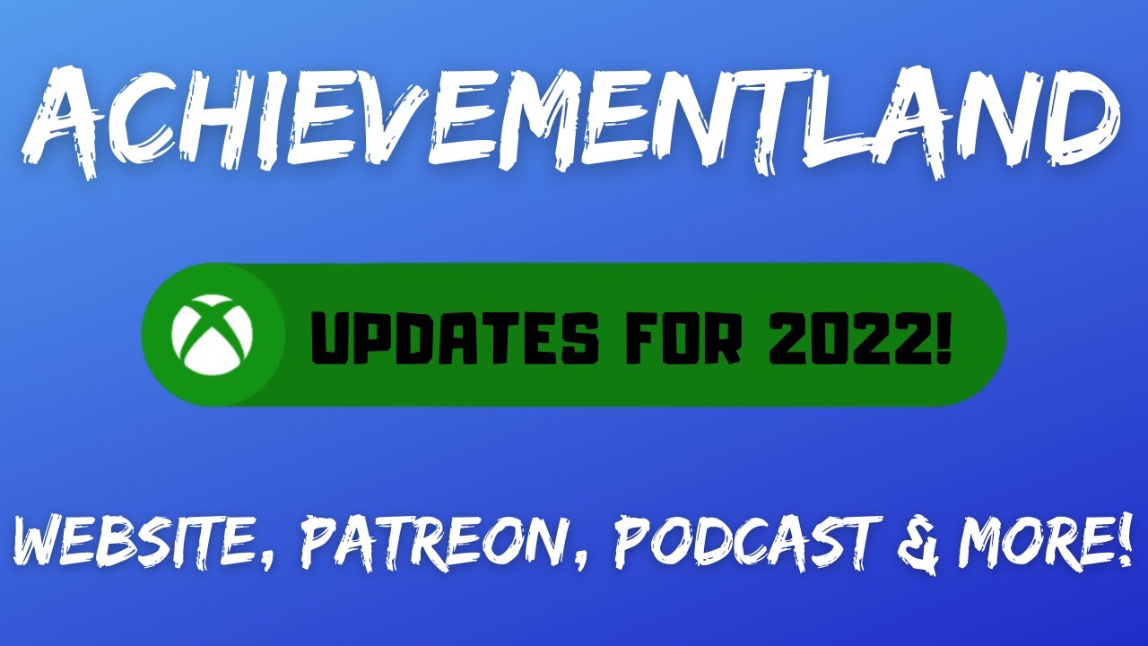 Achievement Land Updates for 2022