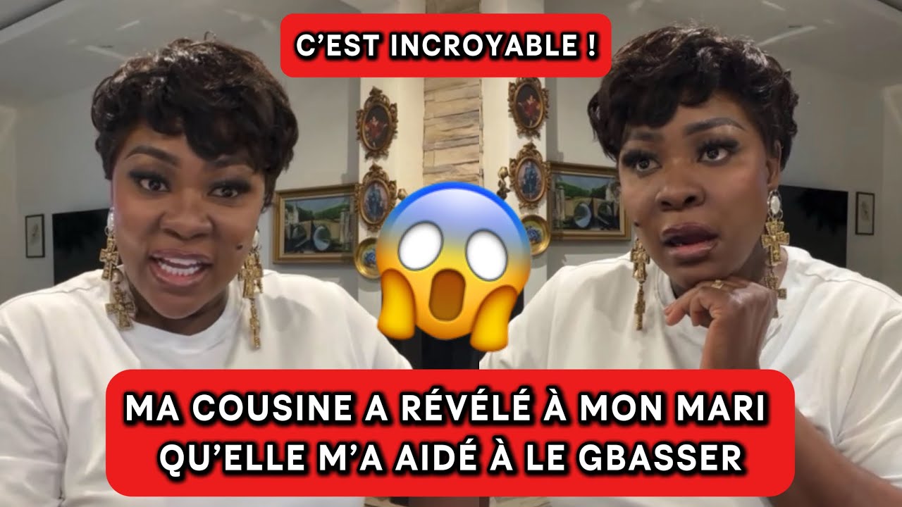 🚨😱MA COUSINE A RÉVÉLÉ À MON MARI QU’ELLE M’A AIDÉ À LE GBASSER😳 | COACH HAMOND CHIC