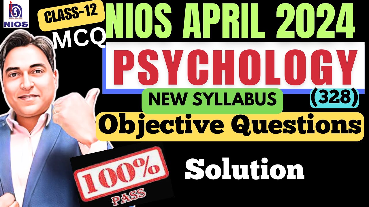 Nios Class 12 Psychology (328) Important Objective Questions & Answer || 100% pass Nios exam 2024