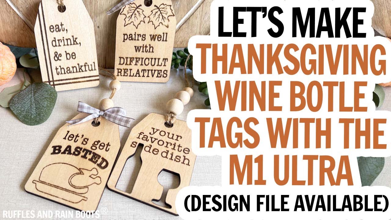 xTool M1 Ultra | Laser Engrave and Cut Basswood Wine Tags | Thanksgiving Wine Tags | Beginner DIY