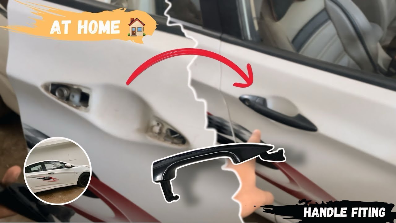 Varna 🚘 Door Handle Fitting At Home कार का दरवाजे का हैंडल घर पर कैसे फिट करे Vlog- 11