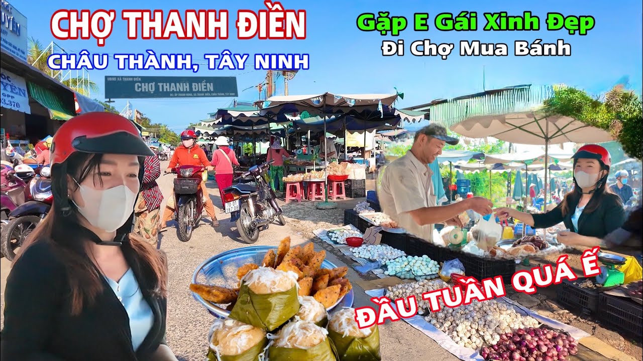 Chợ Thanh Điền Châu Thành Tây Ninh Ngày Đầu Tuần Bán Quá Ế, Nhiều Gian Hàng Không Bán Được