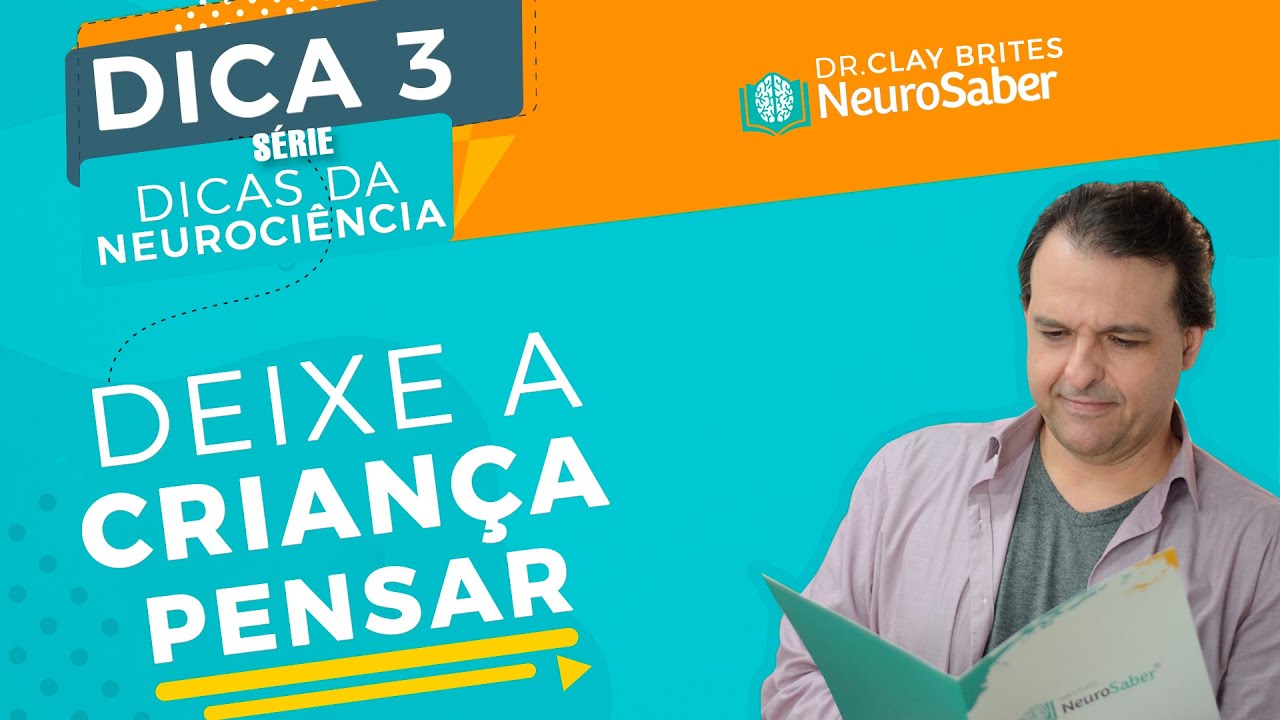 #3 Dicas da Neurociência - Deixe a criança pensar