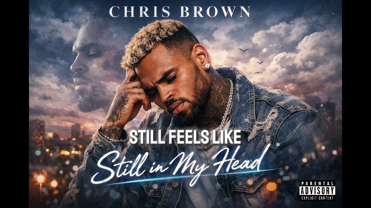 Chris Brown - Still In My Head