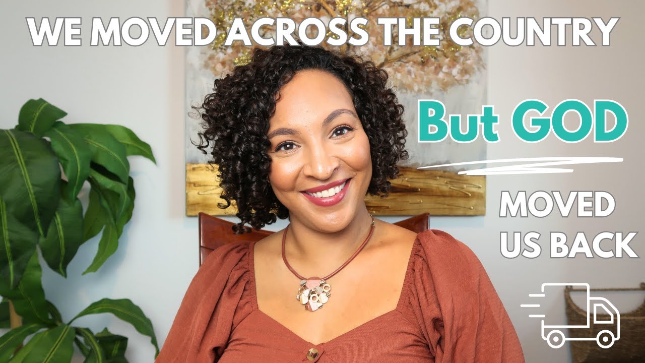 How We Moved Across the Country, but GOD Moved Us Back || Wonderful Acts