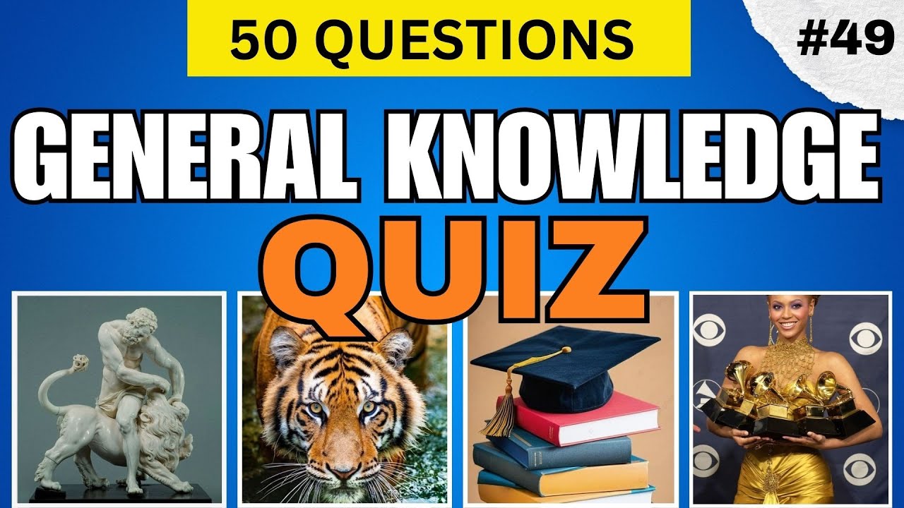 THINK YOU'RE SMART?  50 General Knowledge Test  QUESTIONS