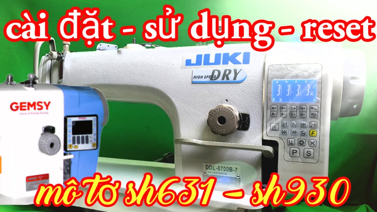 Mở khóa tốc độ, sửa lỗi, reset mô tơ điện tử gemsy, juki sh930. 
