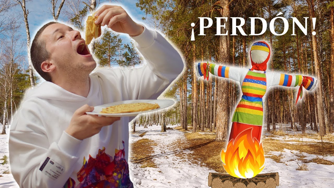El Día Ruso del Perdón / Máslenitsa, la fiesta más curiosa de Rusia