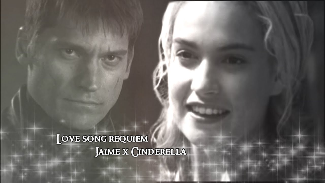 Jaime Lannister X Cinderella  ► I die each time you look away◄