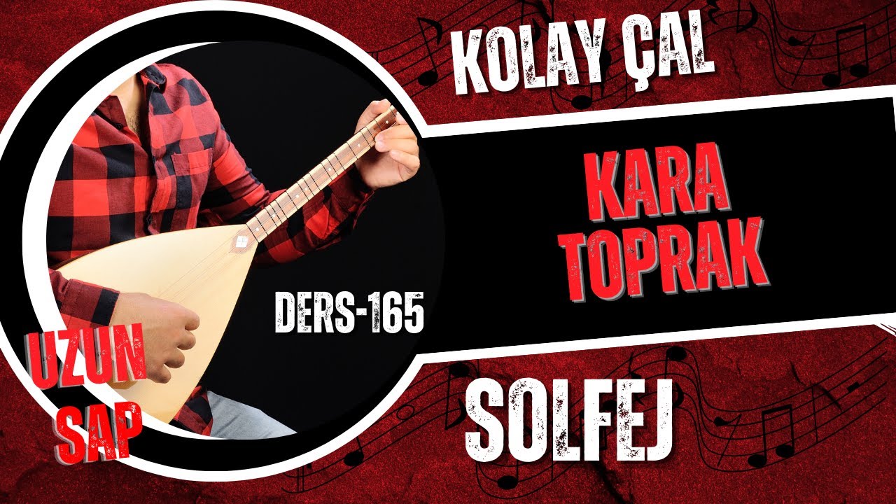 Kara toprak-Solfej(Uzun Sap Bağlama)