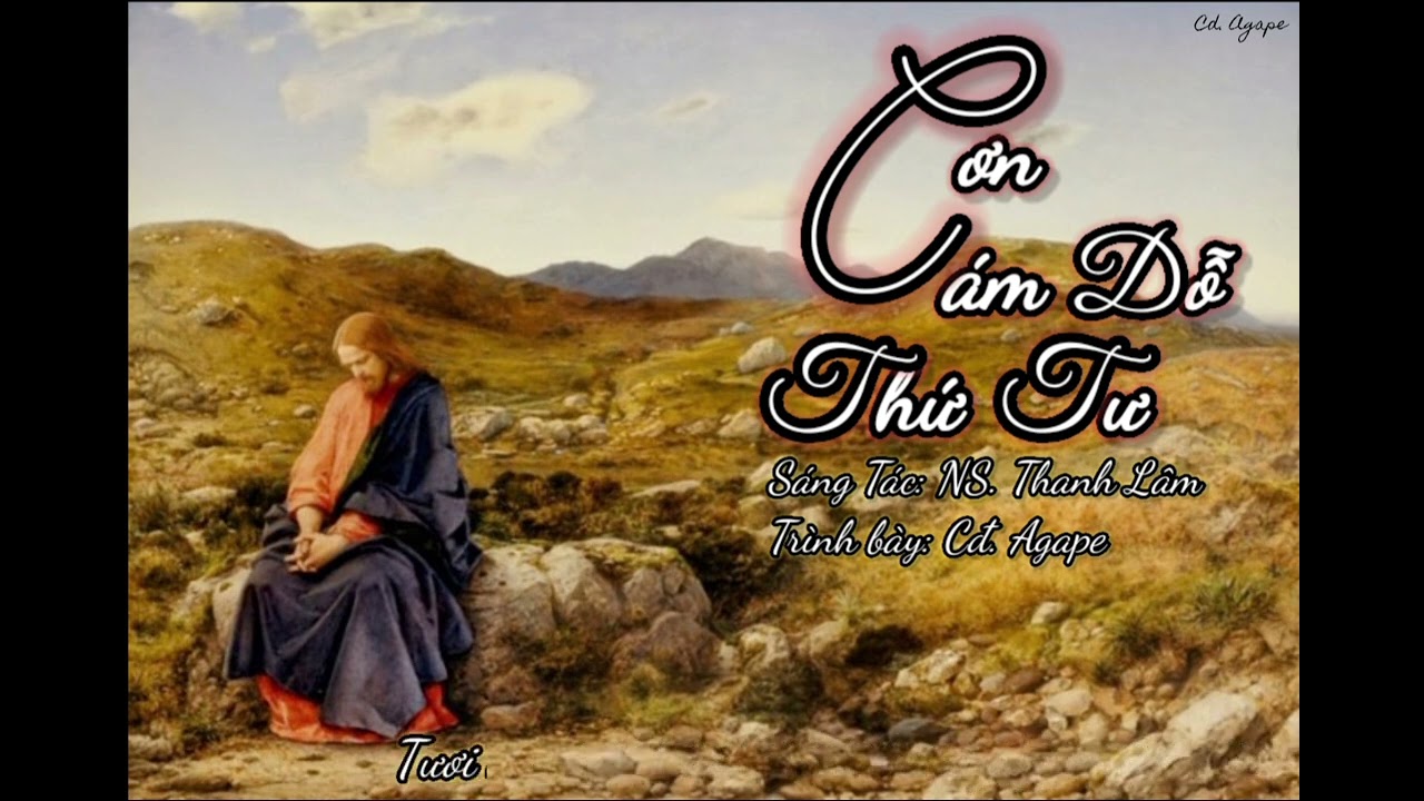 Cơn cám dỗ thứ tư | St: NS. Thanh Lâm | Tb: ca đoàn Agape 