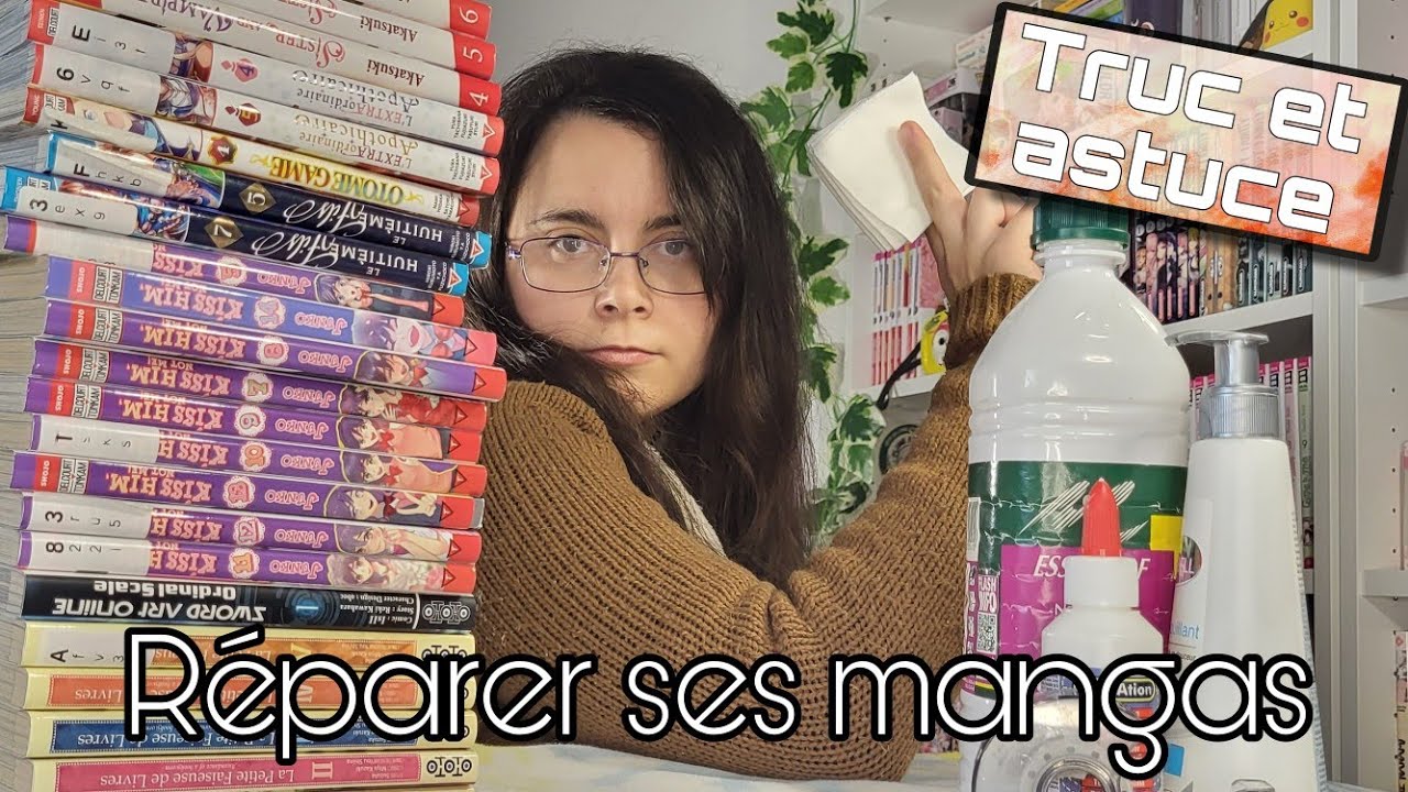 Trucs et Astuces - Entretenir et Restaurer ses mangas