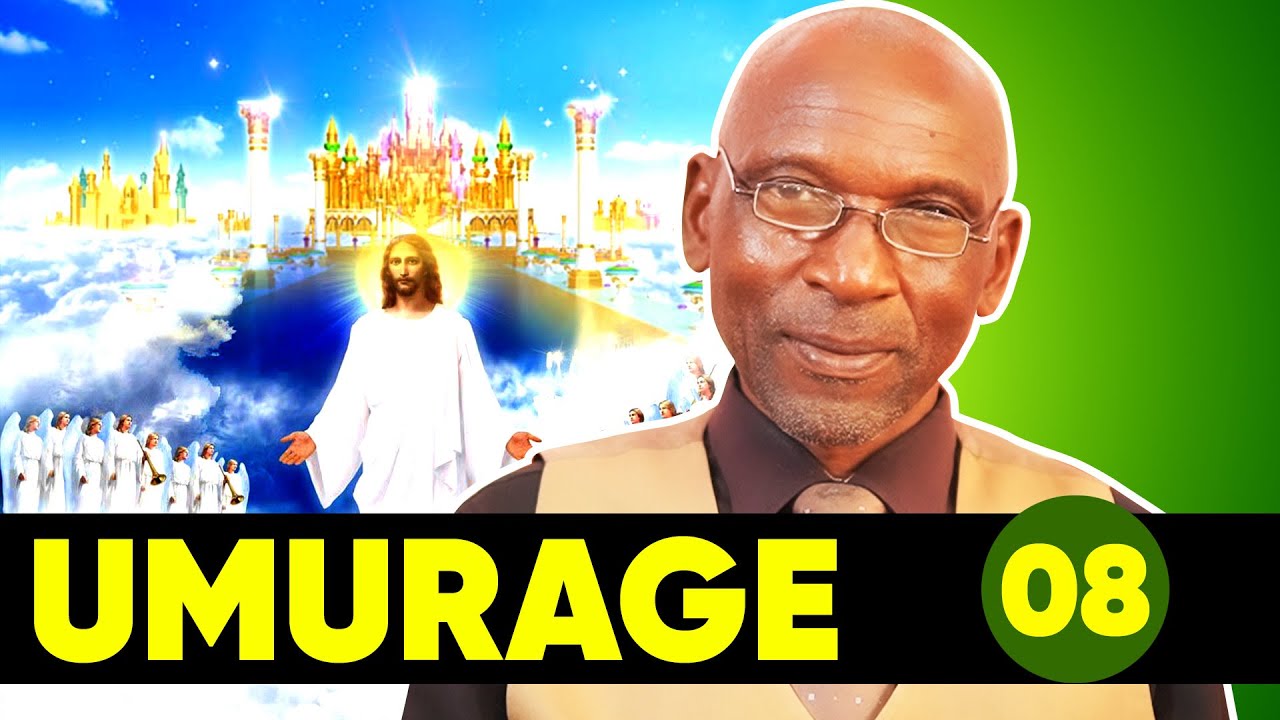 🔵IBIHE BYANYUMA PART 8 UMURAGE WA BERA AMAKAMBA TUZAHABWA PASTEUR MPAZIBIREGO PIERRE 0786696620