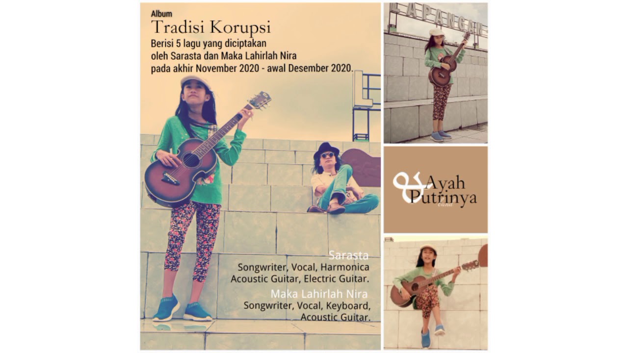 Ayah & Putrinya Band - Tradisi Korupsi (Full-album Official)