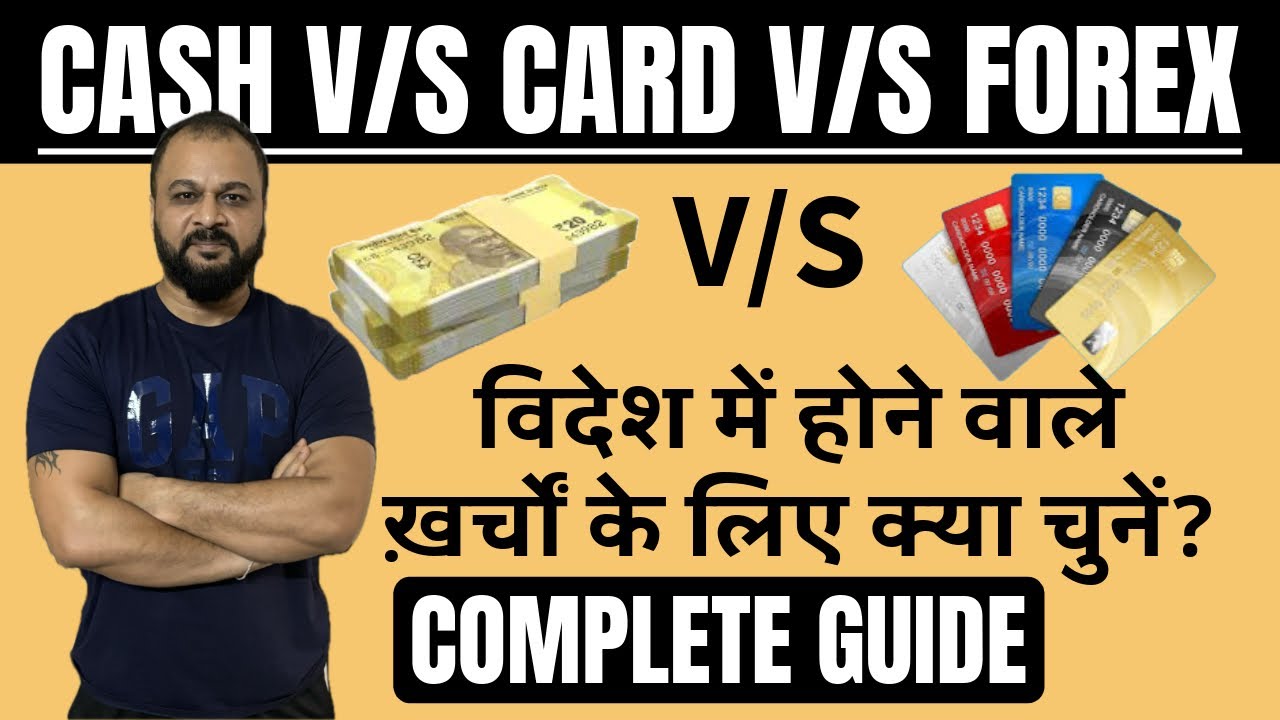 forex card vs credit card | forex card vs cash | forex card vs international debit card |