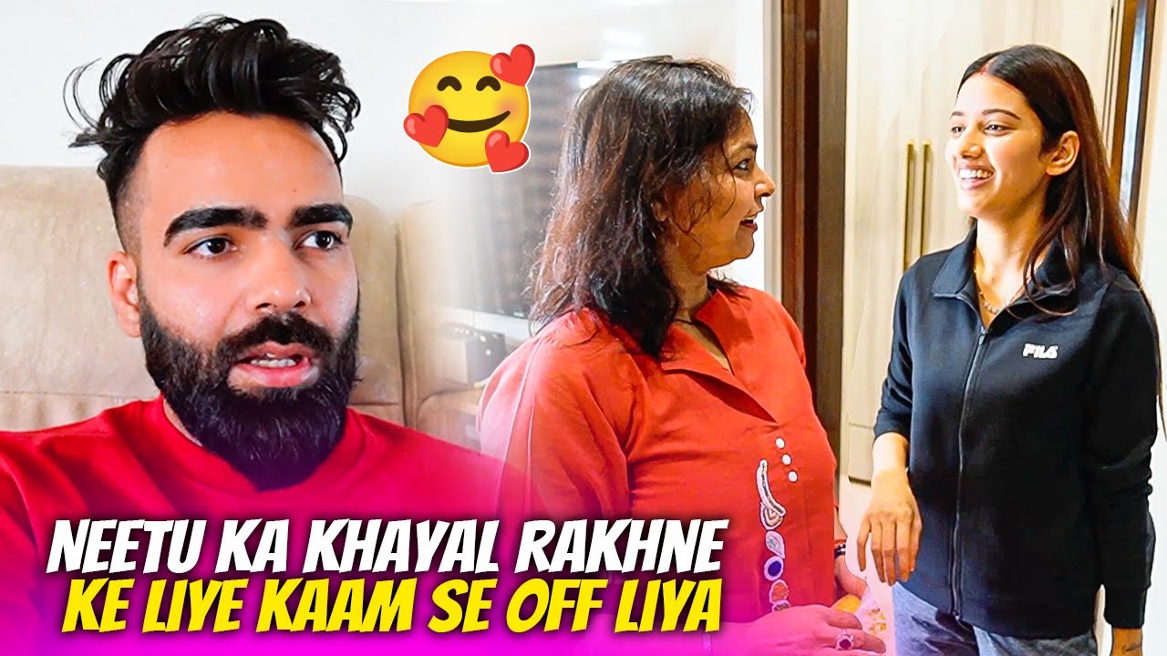 Neetu ka Khayal rakhne ke liye Kaam se off liya ❤️ Taking care of her
