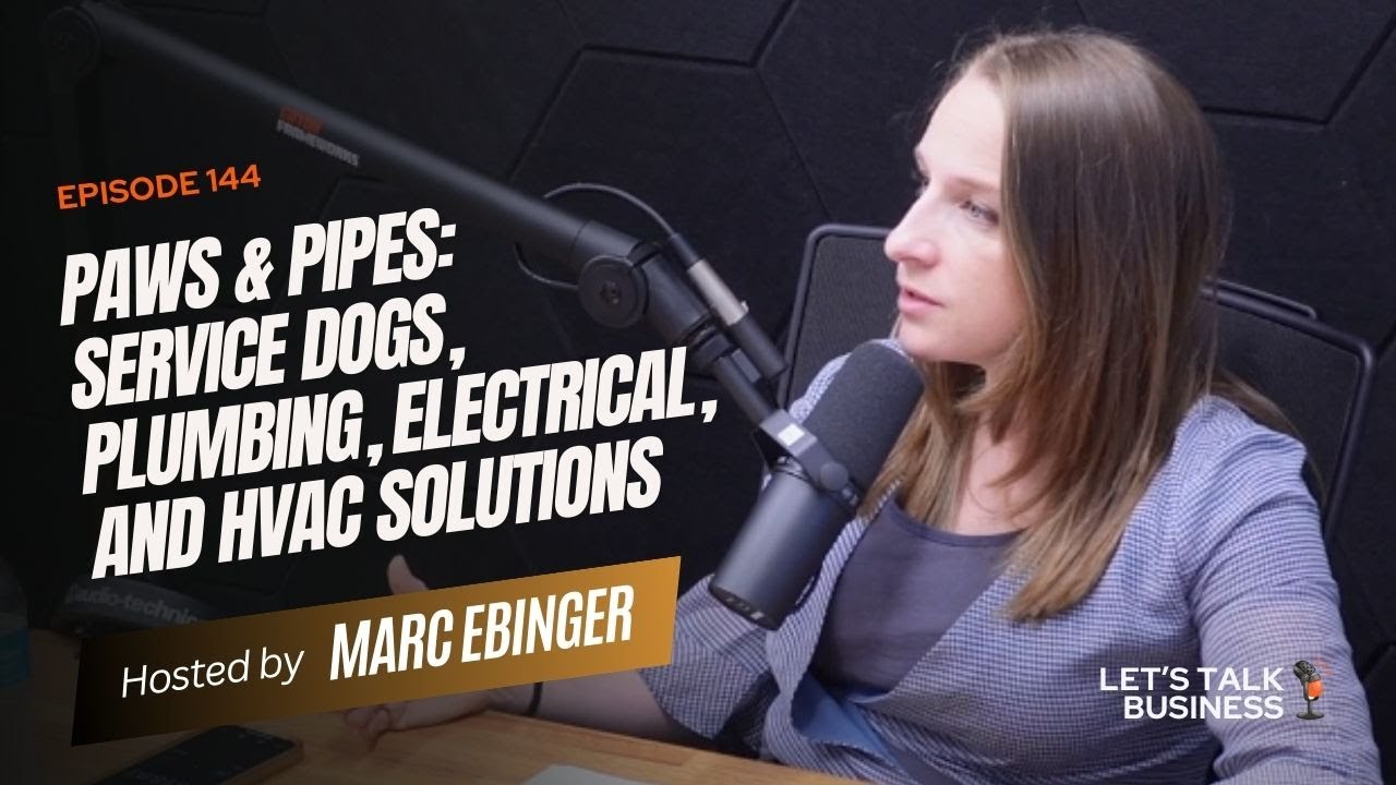 Episode 144 | Paws & Pipes: Service Dogs, Plumbing, Electrical, and HVAC Solutions
