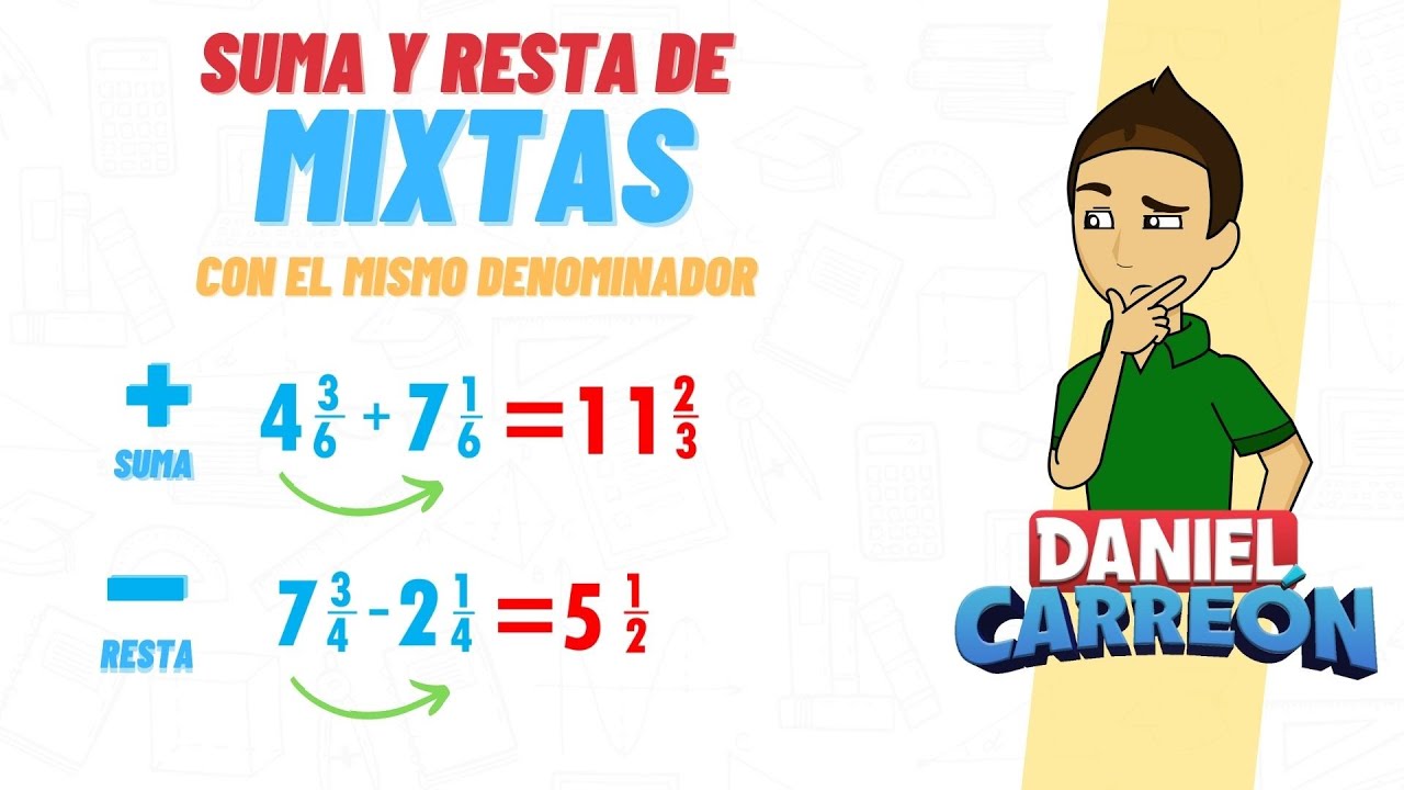 SUMA Y RESTA DE  FRACCIONES  MIXTAS CON EL  MISMO DENOMINADOR super facil - Para principiantes