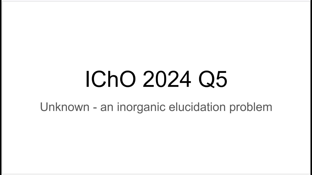 [Inorganic] IChO 2024 Q5 Walkthrough