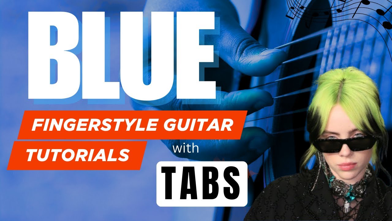 BLUE - Billie Eilish - 🎸 Easy Fingerstyle Tutorial + TABS