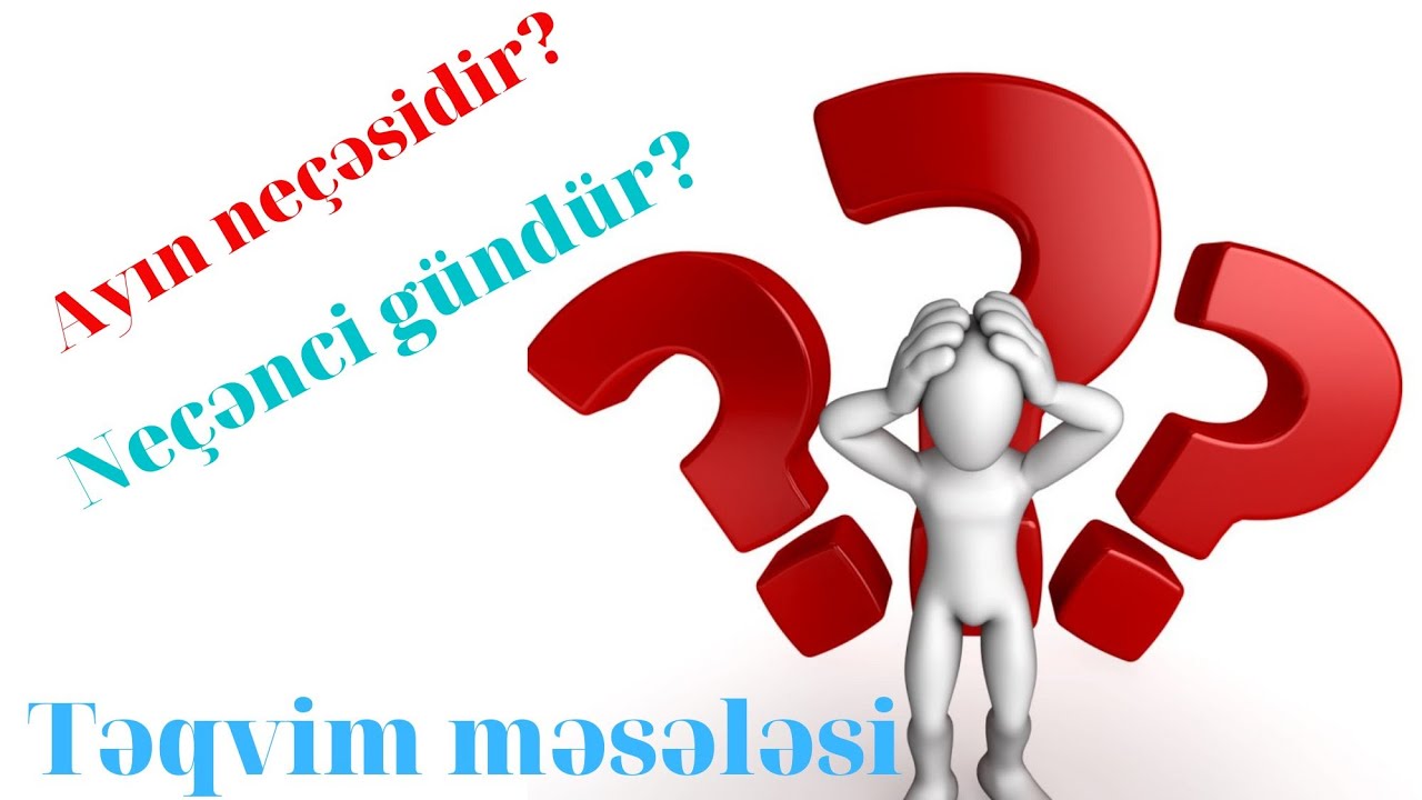 TƏQVİM MƏSƏLƏSİ