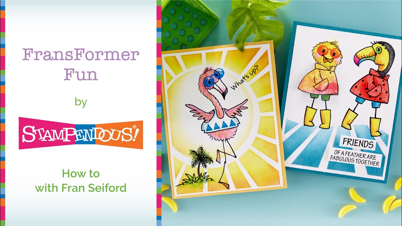 FransFormer Fun - How To with Fran | Stampendous