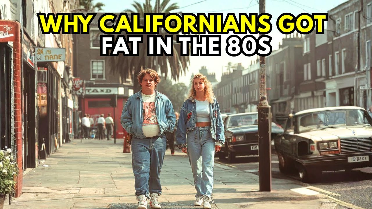 Why Californians Started Getting Fat in the 1980s (The Truth Will Shock You)