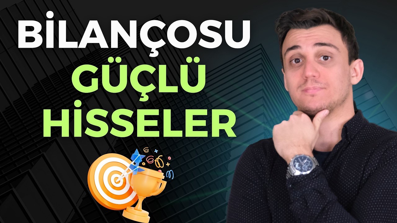 2026 Güçlü Bilanço Açıklayan Hisseler | Borsa İstanbul Analizi