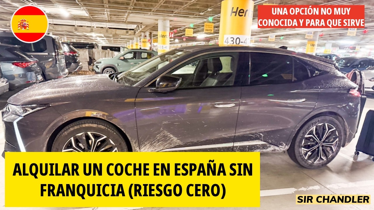 ALQUILAR UN COCHE EN ESPAÑA CON FRANQUICIA 0 INCLUÍDA - DATOS