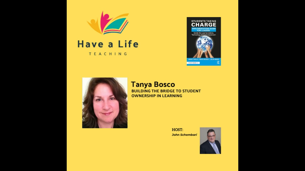 Tanya Bosco: How Teachers and Leaders Can Build the Bridge to Student Ownership