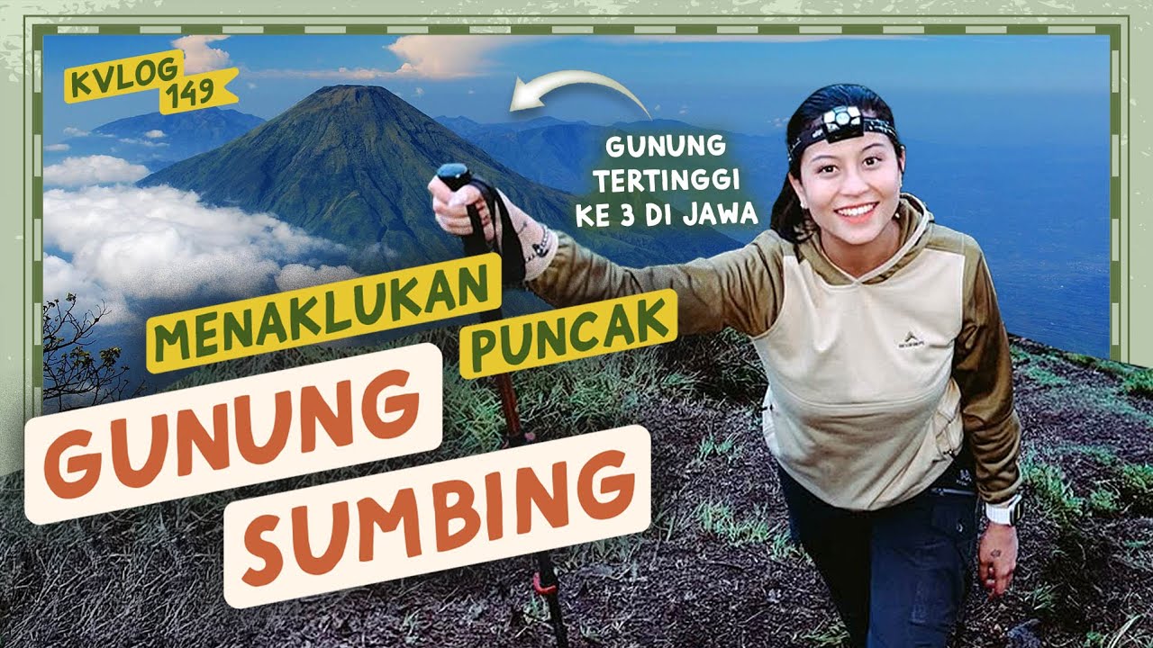 AWKARIN AND FRIENDS MENDAKI GUNUNG SUMBING (PART 1) - KVLOG149