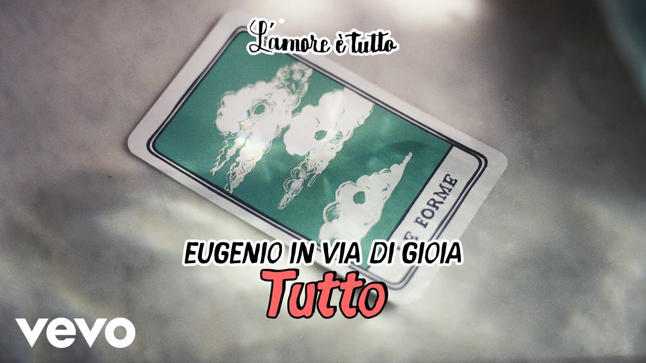 Eugenio In Via Di Gioia - Tutto (Visual Lyrics)