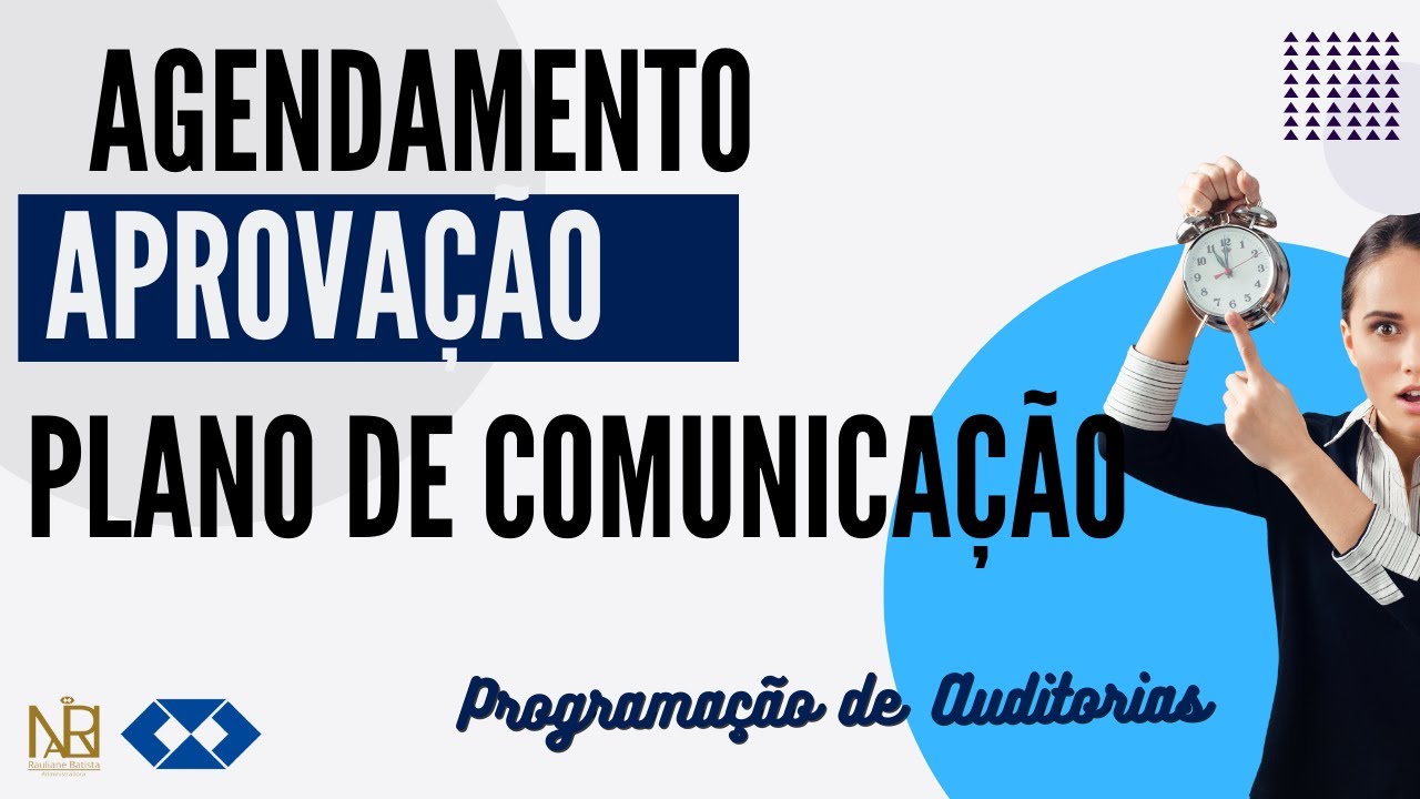 Agendamento, Aprovação e Plano de Comunicação | Programação de Auditorias |Aula 2 de 2|