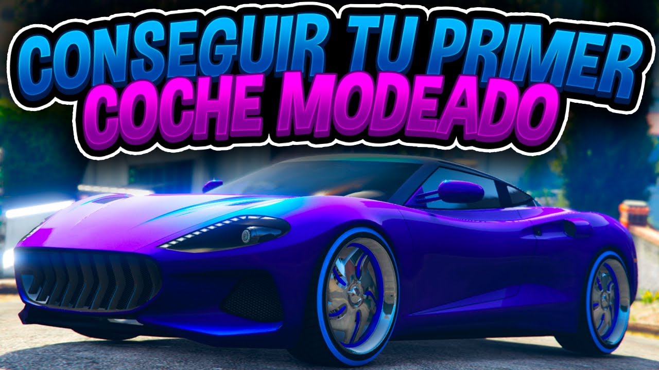 COMO MODEAR TU PRIMER COCHE/ CONSIGUE TU PRIMER COCHE MOD SOLO SIN AYUDA/ TRUCO GTA 5 ONLINE