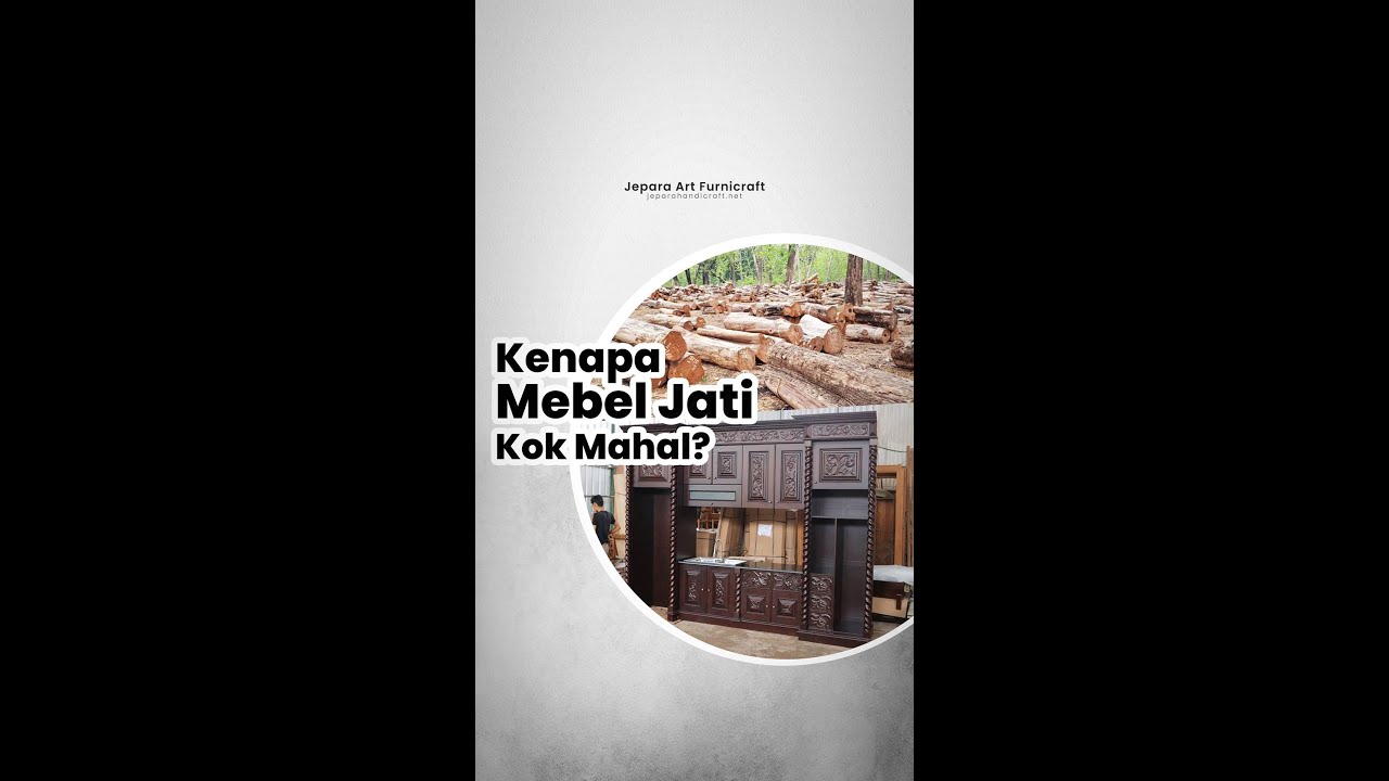 Kenapa Mebel Jati Lebih Mahal Dari Mebel Lainnya? Begini Penjelasannya!!!