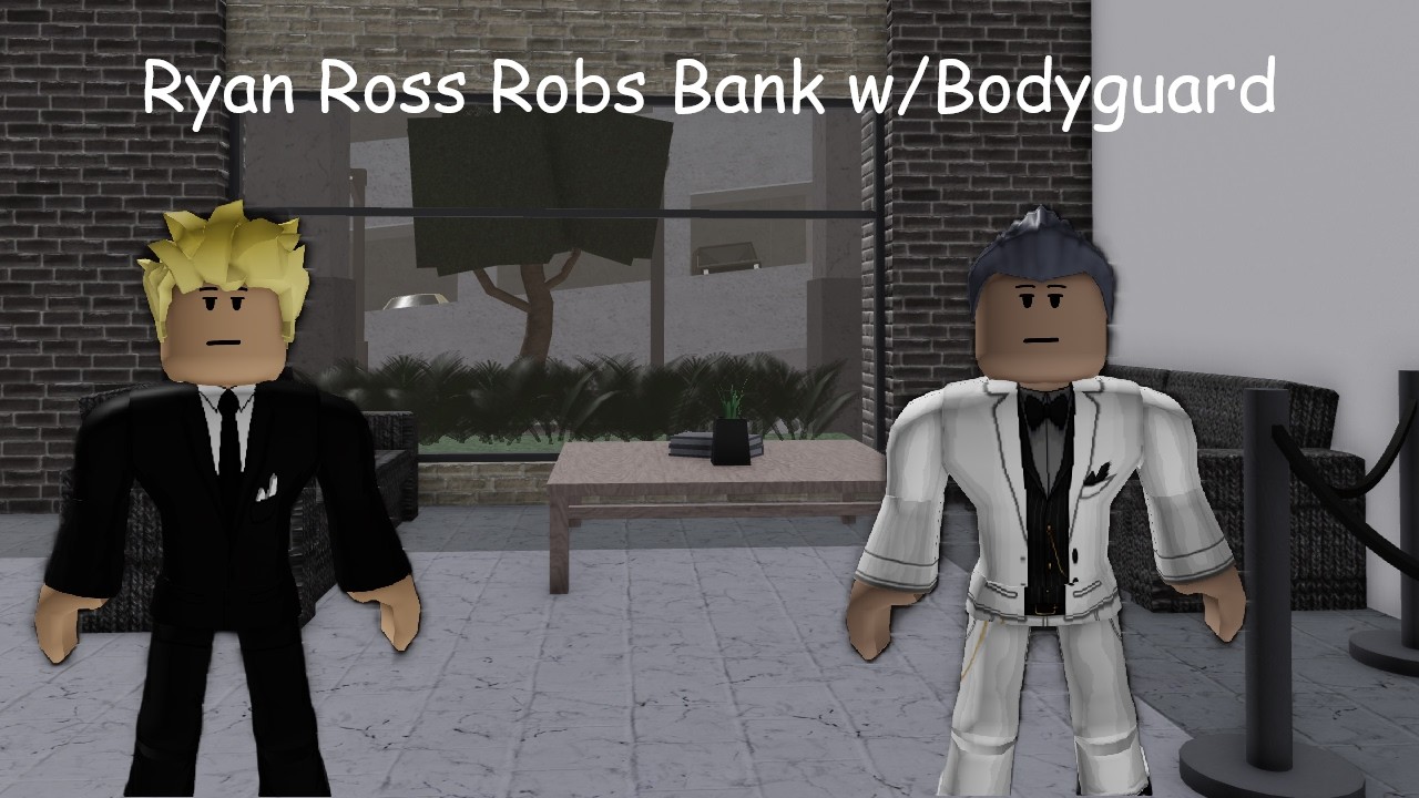 Roblox Entry Point:Freelancer's Cut | Ryan Robbing The Bank With Bodyguard