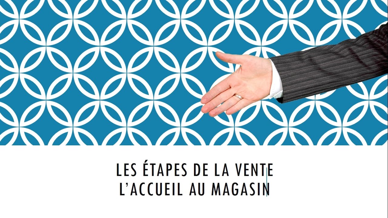 L'accueil du client