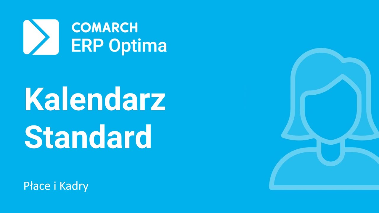 Comarch ERP Optima - Definicja kalendarza Standard (film z lektorem)