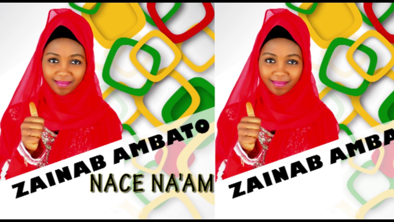 ZAINAB AMBATO  NACE NA'AM