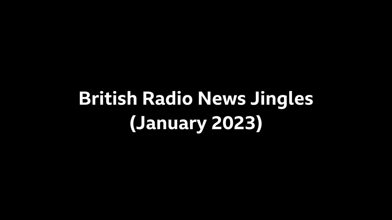 British Radio News Jingles (January 2023)