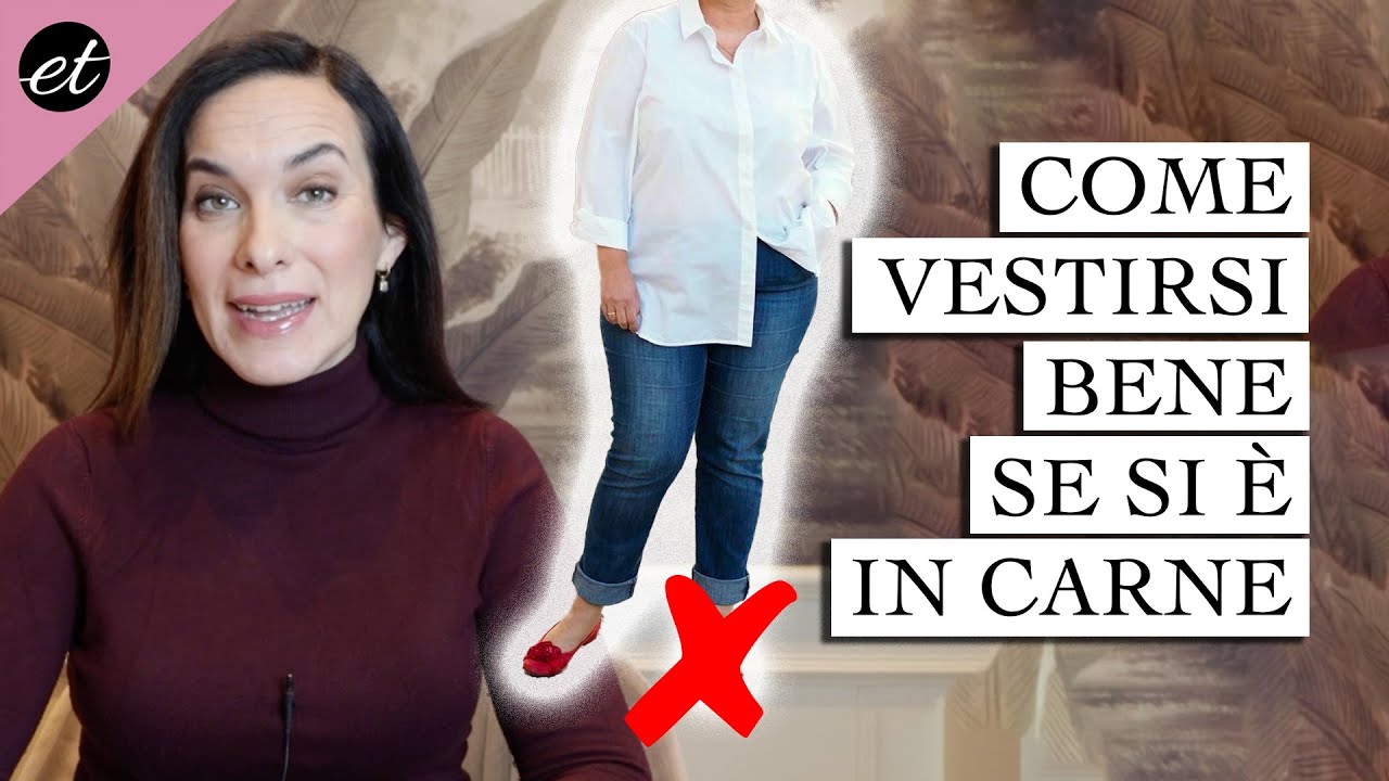 COME VESTIRSI BENE SE SI È IN CARNE: 10 consigli pratici