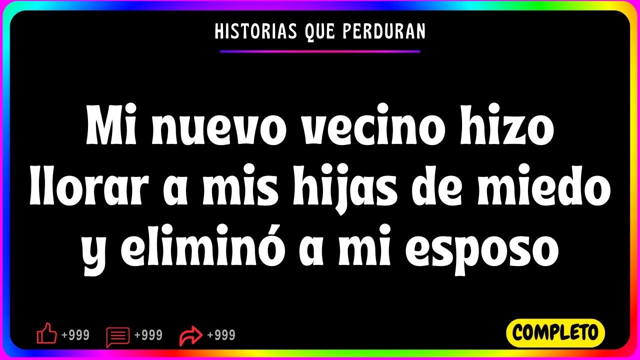 Mi nuevo vecino hizo llorar a mis hijas de miedo y eliminó a mi esposo