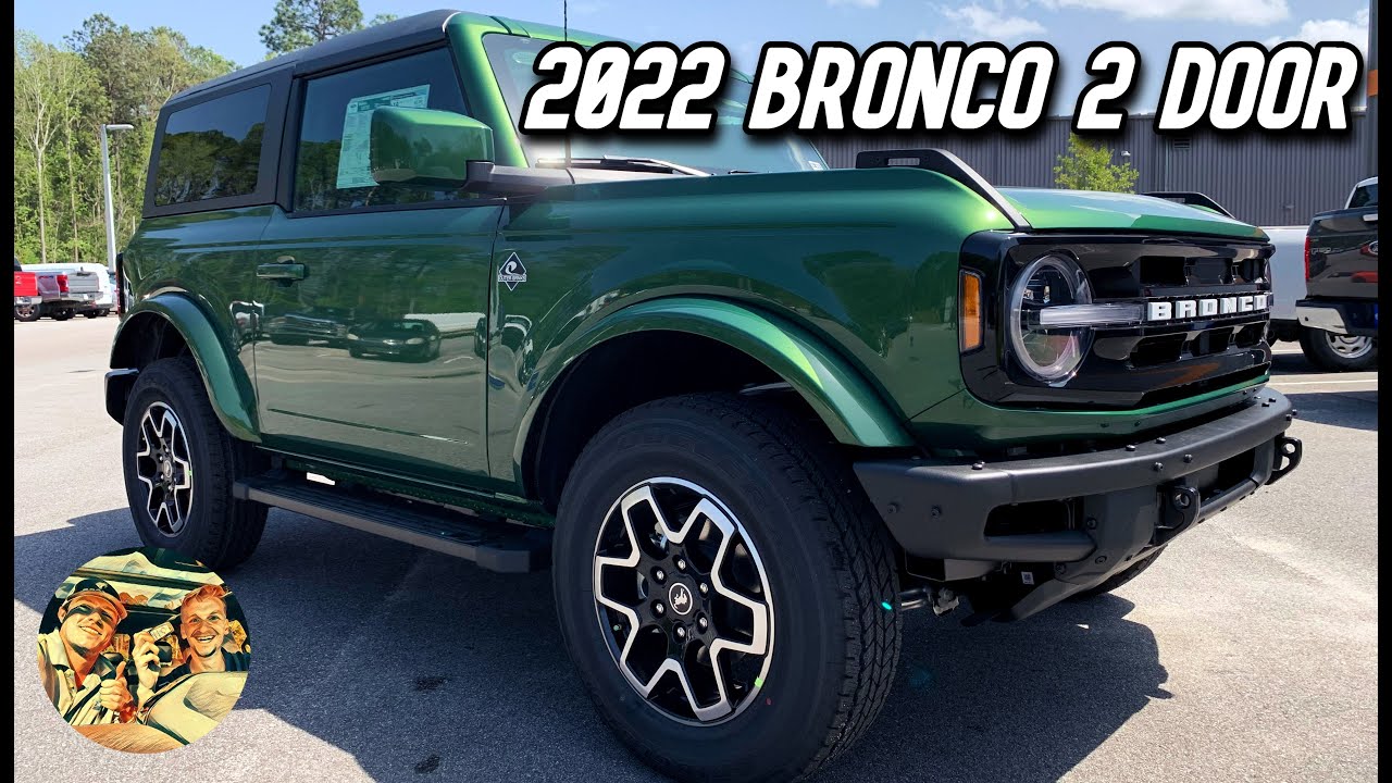 NEW 2022 FORD BRONCO 2 DOOR OUTER BANKS: Hottest Car of 2022- Walkaround, Startup (Eruption Green)