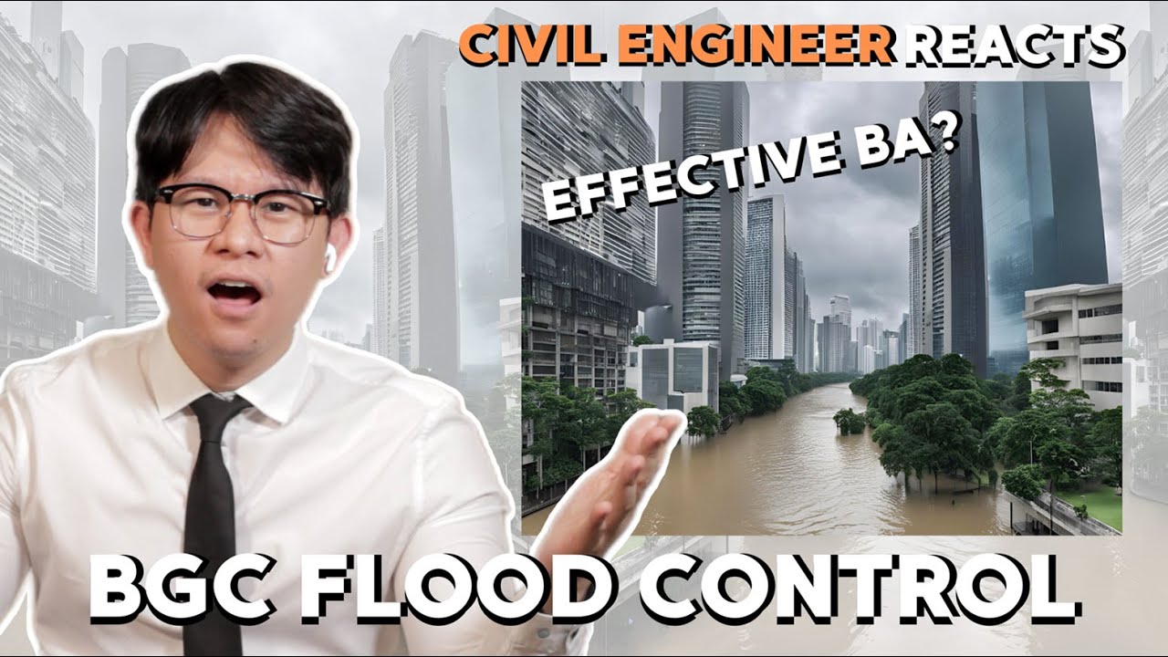 BAKIT HINDI BUMABAHA SA BGC? EFFECTIVE NA FLOOD CONTROL PROJECT? Civil Engineer Reacts
