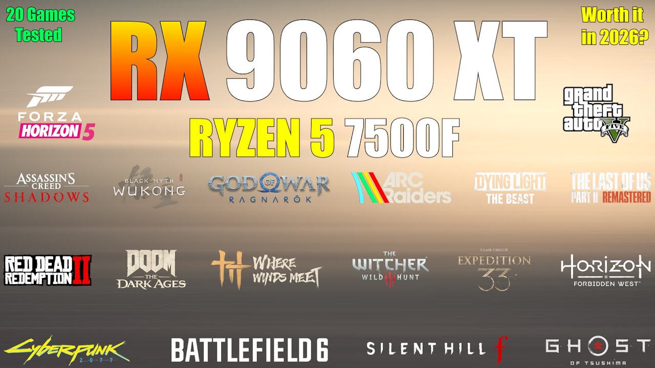 RX 9060 XT + Ryzen 5 7500F - 20 Games Tested - Worth it in 2026?