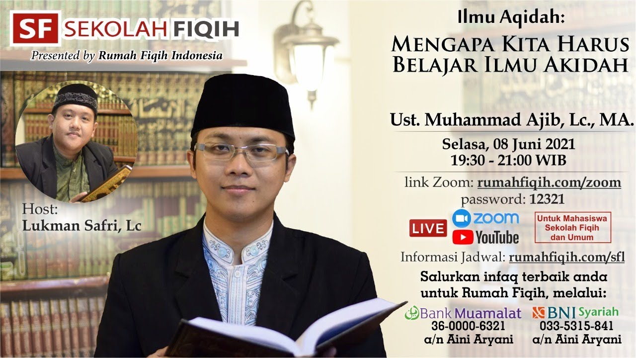 Mengapa Kita Harus Belajar Ilmu Aqidah - Ust Muhammad Ajib, Lc., MA.
