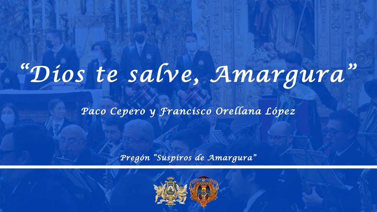 DIOS TE SALVE AMARGURA | Paco Cepero y Francisco Orellana - Marcha de Procesión