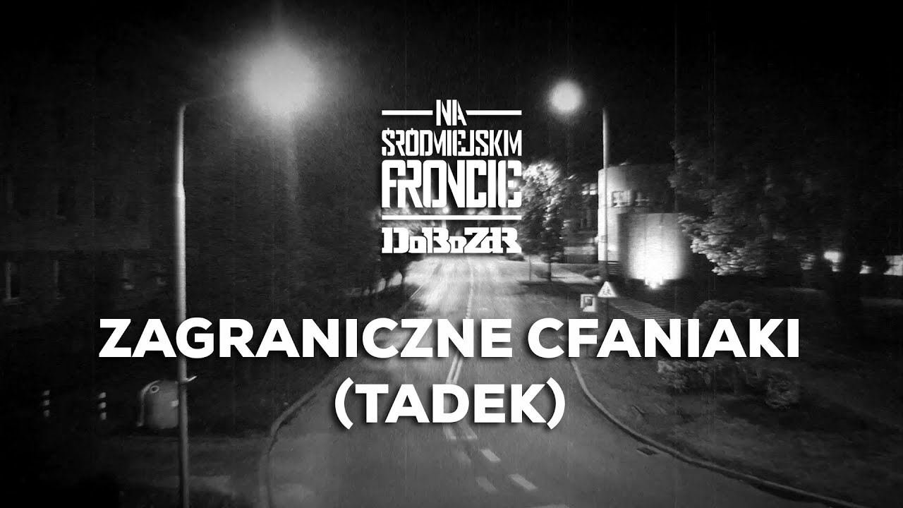 DoBo ZdR - Zagraniczne cfaniaki (Tadek)