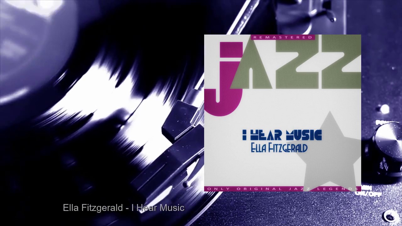 Ella Fitzgerald - I Hear Music (Full Album)